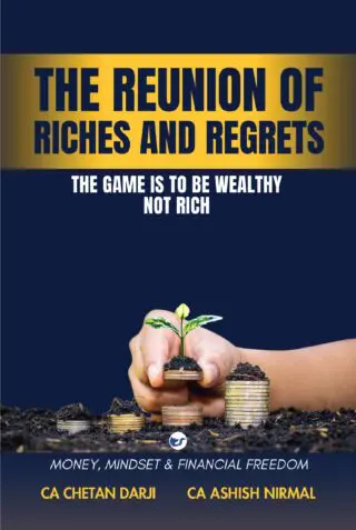 The Reunion of Riches and Regrets: THE GAME IS TO BE WEALTHY, NOT RICH