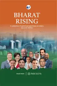 Bharat Rising: A collection of global perspectives on India's success stories