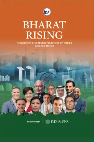 Bharat Rising: A collection of global perspectives on India's success stories