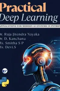 Practical Deep Learning: Applications for Modern AI Systems in Python "From Basics to Advanced"