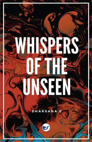 Whispers of the Unseen