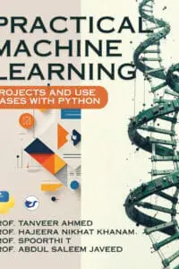 Practical Machine Learning: Projects and Use Cases with Python