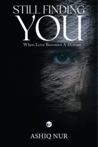 Still Finding You: When Love Becomes A Disease