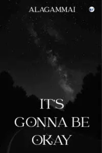 It's Gonna Be Okay