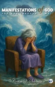 Manifestations of God for and through me