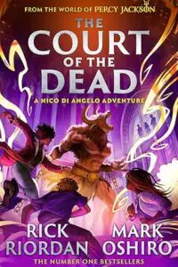 From the World of Percy Jackson: The Court of the Dead (The Nico Di Angelo Adventures)