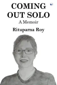 Coming Out Solo: A Memoir