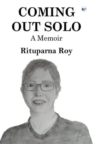Coming Out Solo: A Memoir