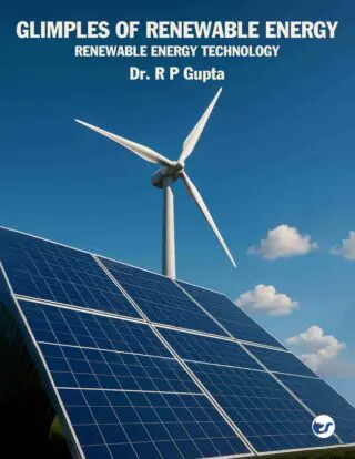 Glimpses of  Renewable Energy: Renewable Energy Technology