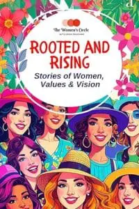 Rooted And Rising : Stories of Women,Values & Vision