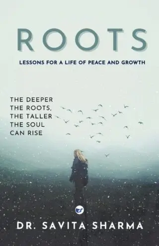 ROOTS: Lessons for a Life of Peace and Growth