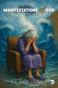 Manifestations of God for and through me