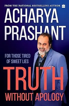 Truth without apology: For those tired of sweet lies