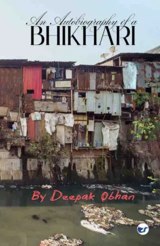 An Autobiography of a BHIKHARI