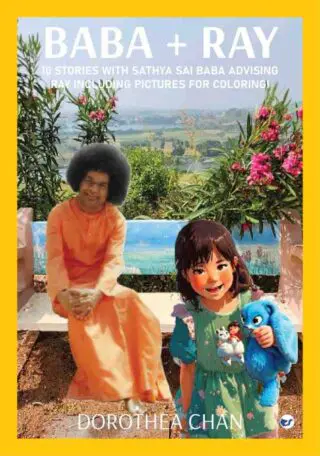 Baba + Ray: 10 Stories with Sathya Sai Baba  advising Ray including Pictures for Coloring!