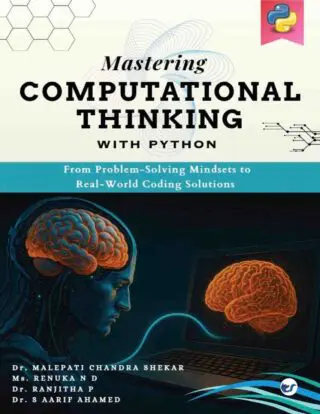 Mastering Computational Thinking with Python: From Problem-Solving Mindsets to Real-World Coding Solutions