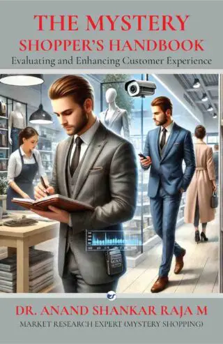 The Mystery Shopper’s Handbook: Evaluating and Enhancing Customer Experience
