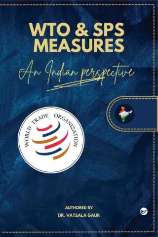 WTO and SPS Measures: An Indian Perspective