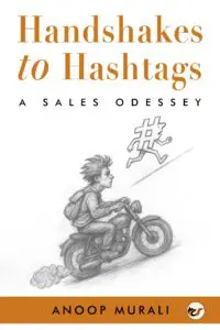 Handshakes to Hashtags: A Sales Odyssey