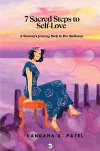 7 Sacred Steps to Self-Love: A Woman's Journey Back to Her Radiance