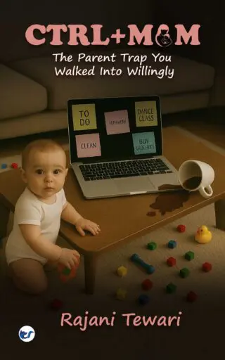 CTRL+ MUM: The Parent Trap You Walked Into Willingly