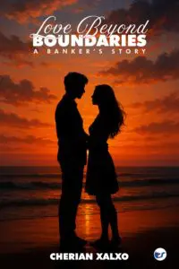 Love Beyond Boundaries: A Bankers Story