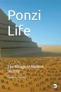 Ponzi Life: The Mirage of Modern Society