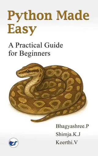 Python Made Easy: A Practical Guide for Beginners