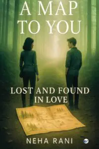 A Map to You: Lost And Found In Love