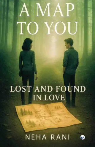 A Map to You: Lost And Found In Love