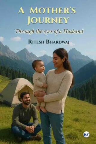 A Mother's Journey: Through the Eyes of a Husband