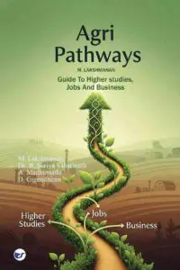 Agri pathways: Guide To Higher studies, Jobs And  Business