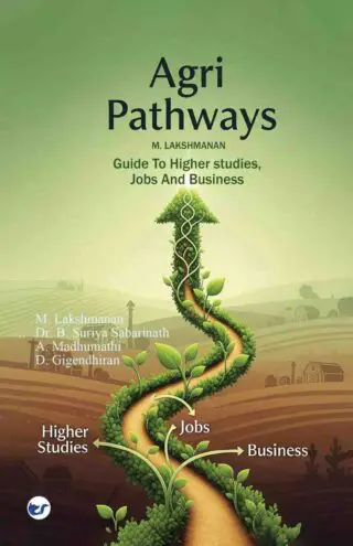 Agri pathways: Guide To Higher studies, Jobs And  Business