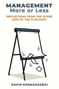 Management, More or Less: Reflections from the Other Side of the Flipchart