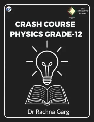 CRASH COURSE PHYSICS GRADE-12