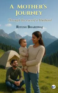 A Mother’s Journey: Through the Eyes of a Husband