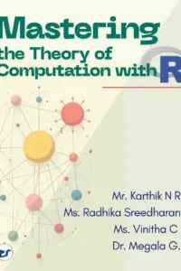 Mastering The Theory of Computation with R: A Practical Guide from Basics to Advanced Techniques