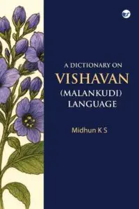 A Dictionary on Vishavan (Malankudi) Language