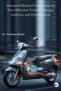 Advanced Hybrid Powertrains for Two-Wheeled Vehicles: Design, Analysis, and Optimization