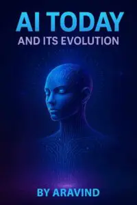 AI Today and Its Evolution
