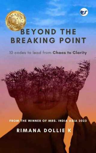 Beyond The Breaking Point: 10 Codes To Lead From Chaos To Clarity