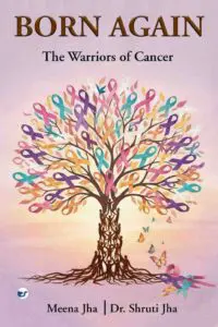 Born Again: Warriors Of Cancer