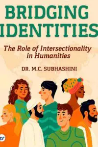 Bridging Identities: The Role of Intersectionality in Humanities