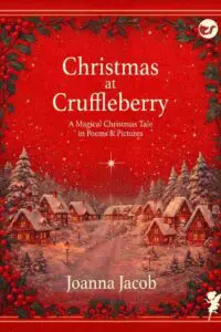 Christmas at Cruffleberry: A Magical Christmas Tale in Poems & Pictures