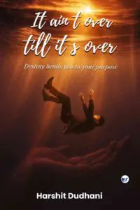 It ain’t over till it’s over