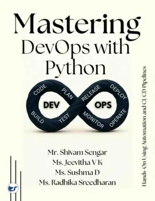 Mastering  DevOps  with Python: Hands on Using Automation  & CI/CD Pipelines   from Basics to Advanced Techniques