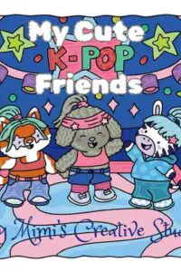 My Cute K-POP Friends: Vibrant Coloring Book for Kids and Teens