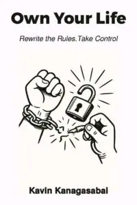Own your Life: Rewrite the Rules. Take Control