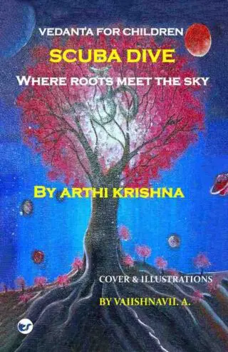 Scuba Dive - Where Roots Meet the Sky: Vedanta for Children