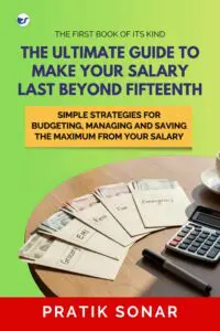 The Ultimate Guide to Make Your Salary Last Beyond 15th